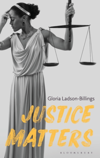 Justice Matters - Gloria Ladson-billings