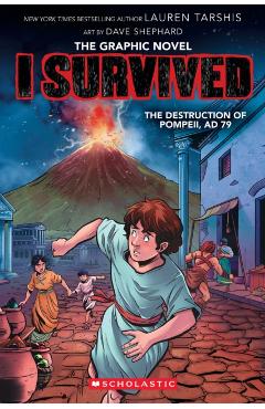 I Survived the Destruction of Pompeii, Ad 79 (I Survived Graphic Novel #10) - Lauren Tarshis