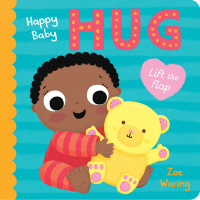 Happy Baby: Hug - Zoe Waring