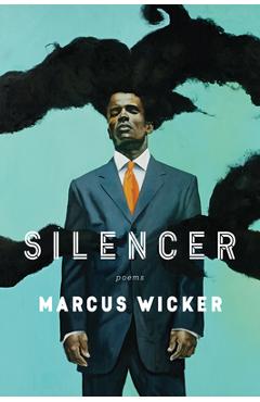 Coperta cărții 'Silencer - Marcus Wicker'