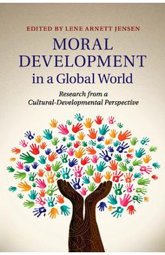 Poza produsului Moral Development in a Global World: Research from a Cultural-Developmental Perspective - Lene Arnett Jensen