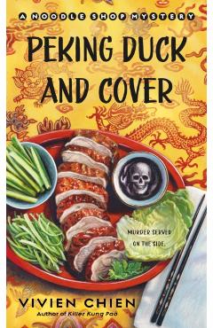 Poza produsului Peking Duck and Cover: A Noodle Shop Mystery - Vivien Chien