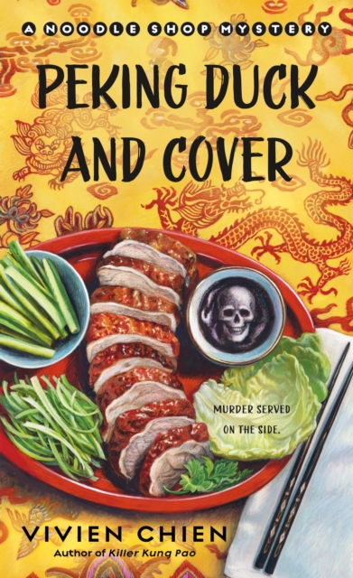 Peking Duck and Cover: A Noodle Shop Mystery - Vivien Chien