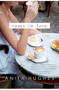 Coperta cărții 'Rome in Love - Anita Hughes'