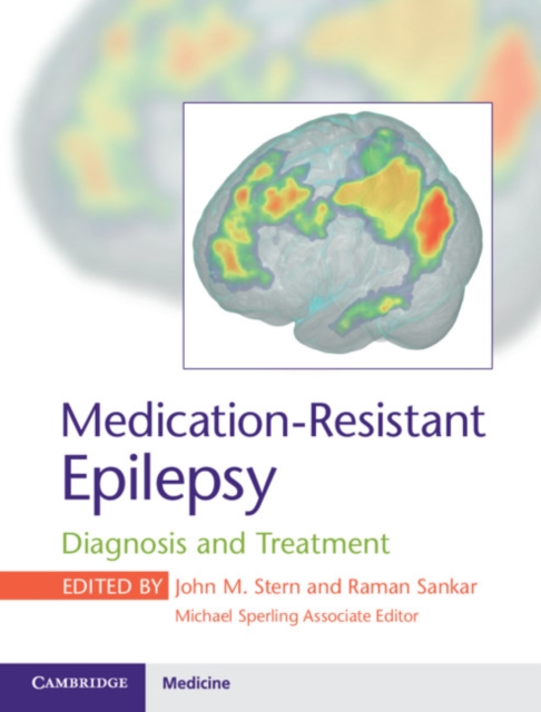 Medication-Resistant Epilepsy: Diagnosis and Treatment - John M. Stern