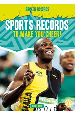 Coperta cărții 'Sports Records to Make You Cheer! - Kenny Abdo'