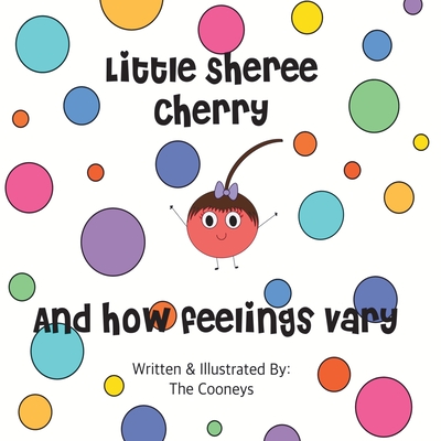 Little Sheree Cherry and How Feelings Vary - Zachary Cooney