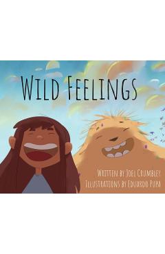 Wild Feelings: Trusting God with our Big Emotions - Learning to Pray - Joel Crumbley