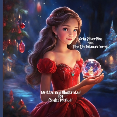 Aria Silverpine And The Christmas Forest - Giggles Mcfluff