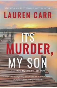 Coperta cărții 'It's Murder, My Son (A Mac Faraday Mystery) - Lauren Carr'