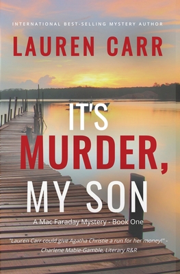 Coperta cărții 'It's Murder, My Son (A Mac Faraday Mystery) - Lauren Carr'
