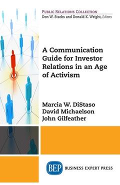 Coperta cărții 'A Communication Guide for Investor Relations in an Age of Activism - Marcia W. Distaso'