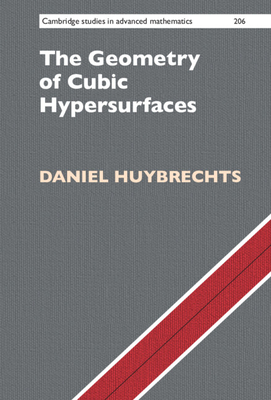 The Geometry of Cubic Hypersurfaces - Daniel Huybrechts