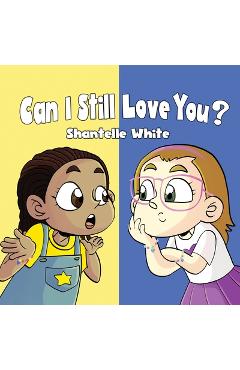 Poza produsului Can I Still Love You? - Shantelle White