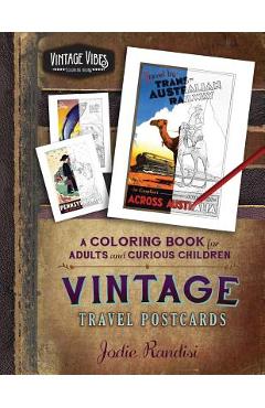 Coperta cărții 'Vintage Travel Postcards Coloring Book: For Adults and Curious Children - Jodie Randisi'