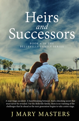 Heirs and Successors: Book 4 in the Belleville family series - J. Mary Masters