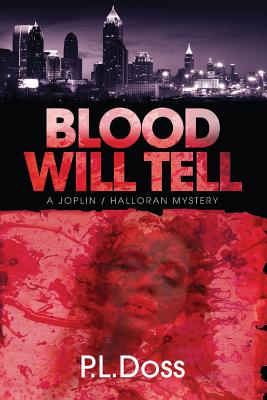 Blood Will Tell - P. L. Doss