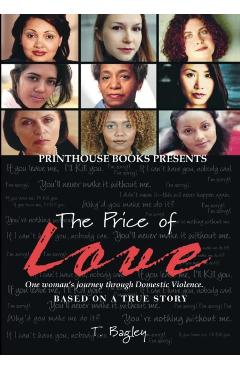 The Price of Love; One Woman's Journey Through Domestic Violence. - Tanisha M. Bagley