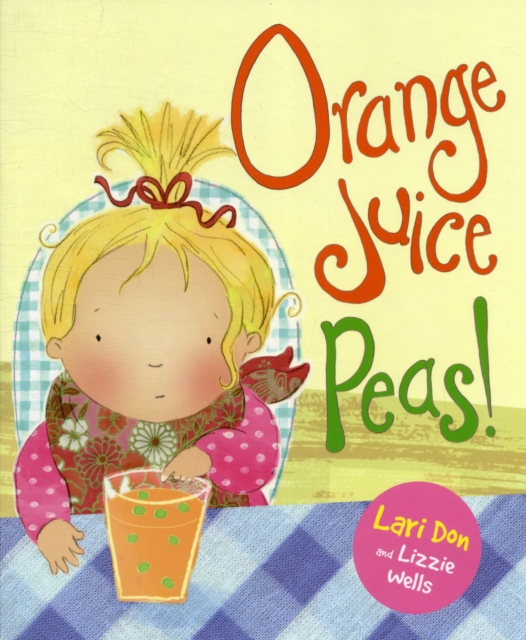 Orange Juice Peas! - Lari Don