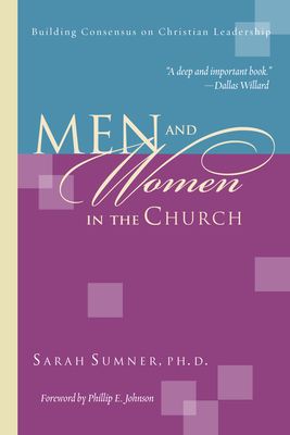Coperta cărții 'Men and Women in the Church: Wisdom Unsearchable, Love Indestructible - Sarah Sumner'