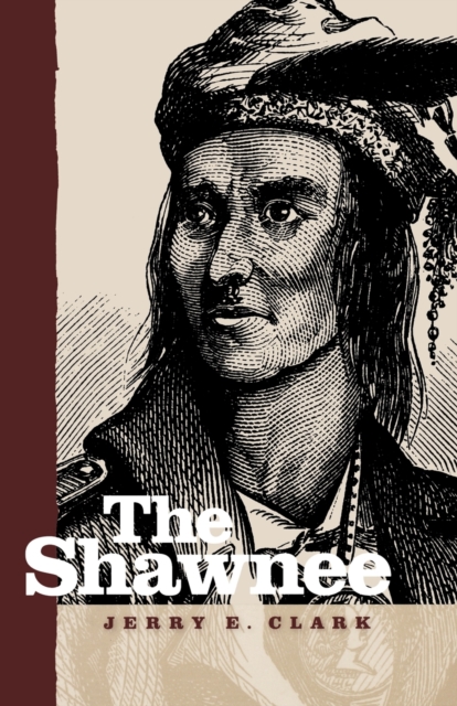 The Shawnee - Jerry E. Clark