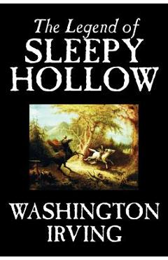 Poza produsului The Legend of Sleepy Hollow by Washington Irving, Fiction, Classics - Washington Irving