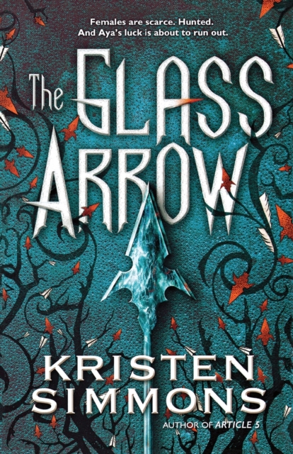 The Glass Arrow - Kristen Simmons