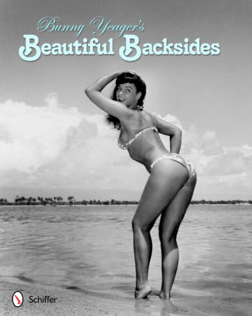 Bunny Yeager's Beautiful Backsides - Bunny Yeager