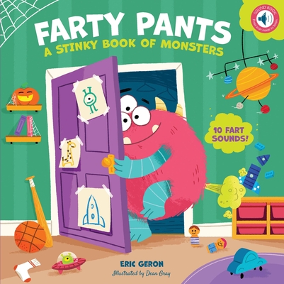 Farty Pants: A Stinky Book of Monsters - Eric Geron