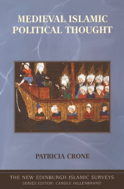 Medieval Islamic Political Thought - Patricia Crone