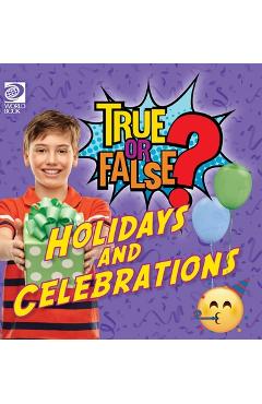 Coperta cărții 'True or False? Holidays and Celebrations - Lauren Kelliher'