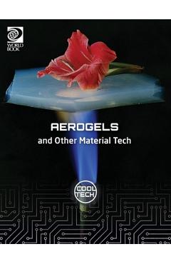 Coperta cărții 'Cool Tech 2: Aerogels and Other Material Tech - William D. Adams'