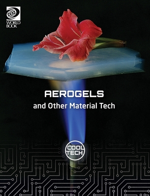 Coperta cărții 'Cool Tech 2: Aerogels and Other Material Tech - William D. Adams'