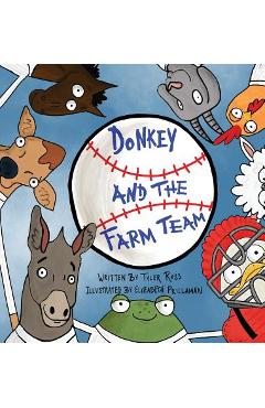 Coperta cărții 'Donkey and The Farm Team - Tyler Ross'