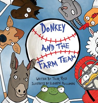 Donkey and The Farm Team - Tyler Ross