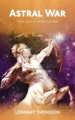 Astral War - Lennart Svensson