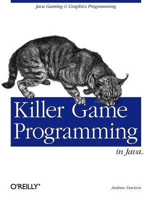 Killer Game Programming in Java - Andrew Davison