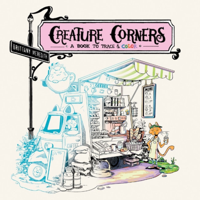 Creature Corners: A Book to Trace and Color - Brittany Meredith