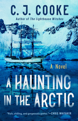 A Haunting in the Arctic - C. J. Cooke