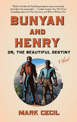 Bunyan and Henry; Or, the Beautiful Destiny - Mark Cecil