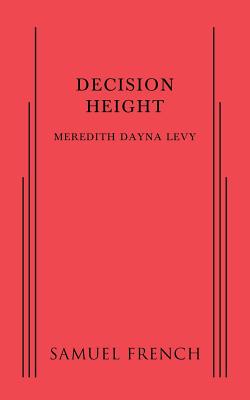 Decision Height - Meredith Dayna Levy