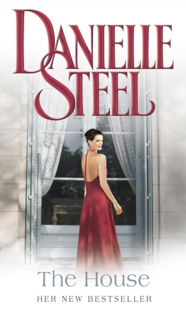 The House. Danielle Steele - Danielle Steel