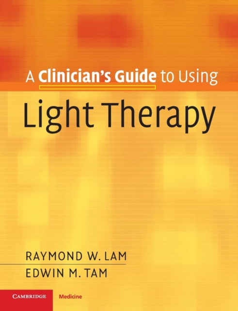A Clinician's Guide to Using Light Therapy - Raymond W. Lam
