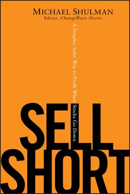 Sell Short - Michael Shulman