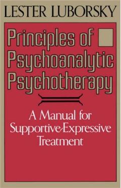 Coperta cărții 'Principles of Psychoanalytic Psychotherapy - Lester Luborsky'