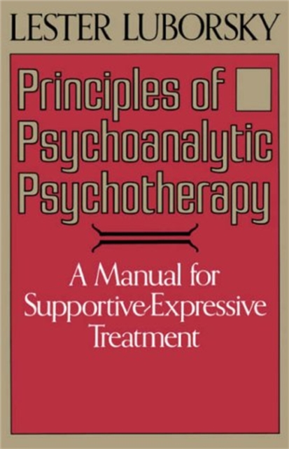 Principles of Psychoanalytic Psychotherapy - Lester Luborsky