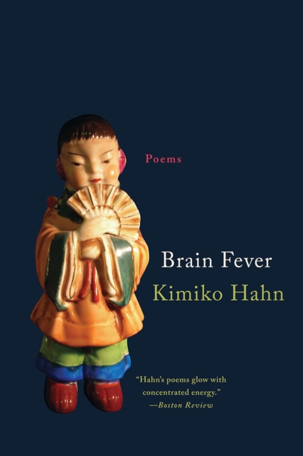 Brain Fever: Poems - Kimiko Hahn
