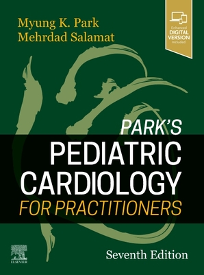 Park's Pediatric Cardiology for Practitioners - Myung K. Park