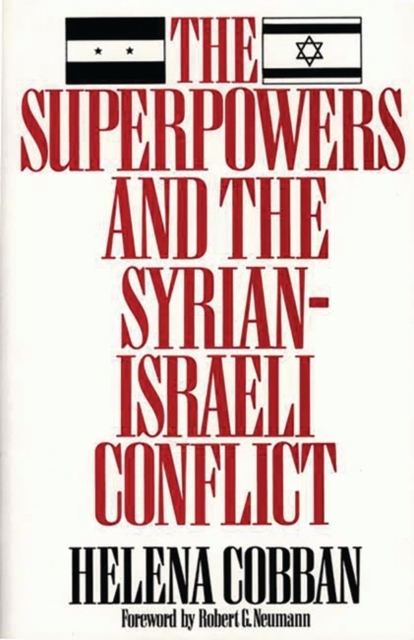 The Superpowers and the Syrian-Israeli Conflict: Beyond Crisis Management? - Helena Cobban