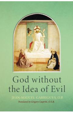 Poza produsului God Without the Idea of Evil - Jean-miguel Garrigues